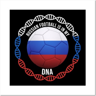 Russian Football Is In My DNA - Gift for Russian With Roots From Russia Posters and Art
